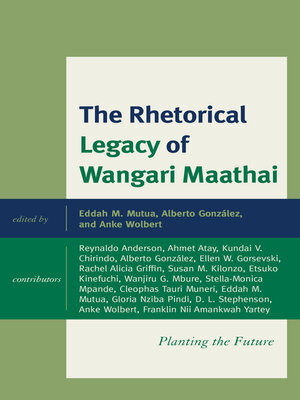 cover image of The Rhetorical Legacy of Wangari Maathai